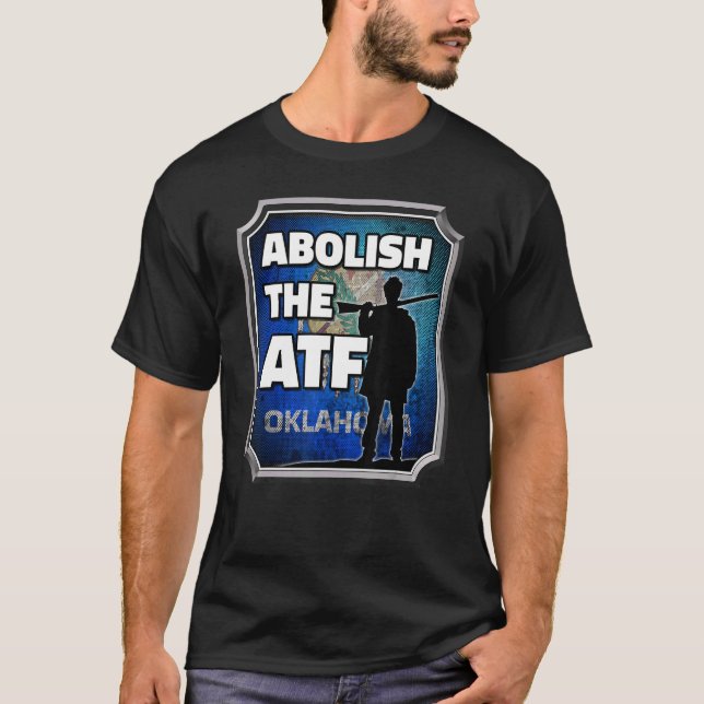 Avskaffande av ATF ~ Oklahoma Flagga 2 T Shirt (Framsida)