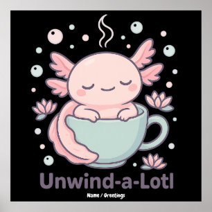 Avslappa-mycket Söt Axolotl i tekopp Kawaii Avslap Poster