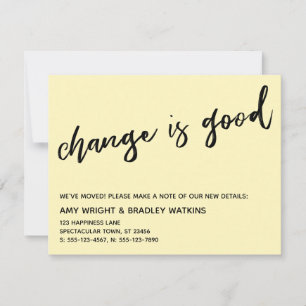 Avslappnad Change är Bra Blek Gult Ny adress Card Anteckningskort