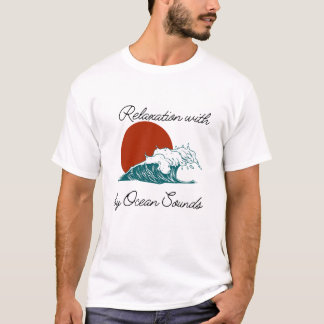 Avslappning med Ljud vid havet T Shirt
