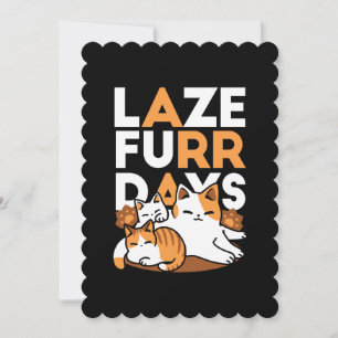 Avslöjande kattkonst - "Laze Furr Days" för kattlo Julkort