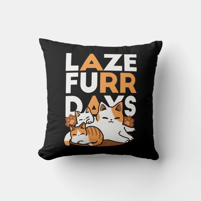 Avslöjande kattkonst - "Laze Furr Days" för kattlo Kudde (Framsida)