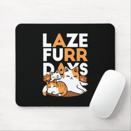 Avslöjande kattkonst - "Laze Furr Days" för kattlo Musmatta