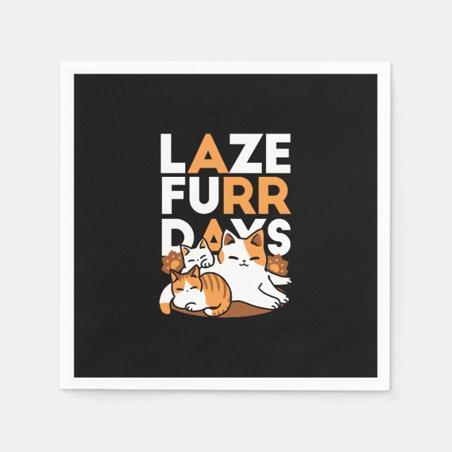Avslöjande kattkonst - "Laze Furr Days" för kattlo Pappersservett (Framsidan)