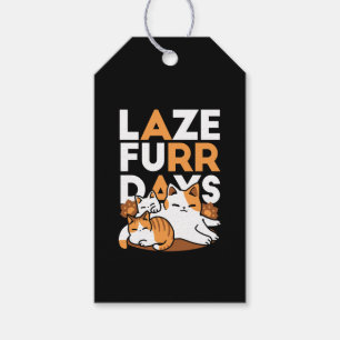 Avslöjande kattkonst - "Laze Furr Days" för kattlo Presentetikett