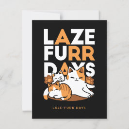 Avslöjande kattkonst - "Laze Furr Days" för kattlo Vykort