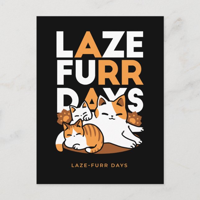 Avslöjande kattkonst - "Laze Furr Days" för kattlo Vykort (Framsida)