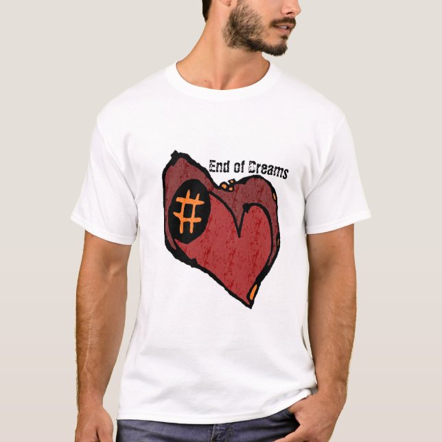 Avsluta av drömmar färgad hjärta t shirt (Framsida)