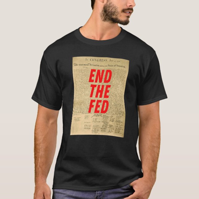 Avsluta den Matat inflationsdeklarationen från Fed T Shirt (Framsida)
