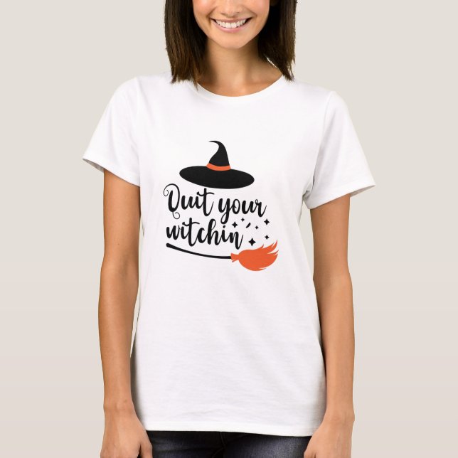 Avsluta din glans Halloween-citat T Shirt (Framsida)