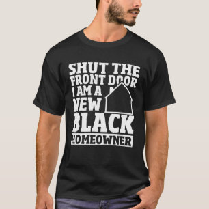 Avsluta Front Door New House Owner New Black Home T Shirt