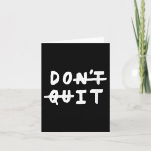 Avsluta (gör det) Gym Fitness Motivation Tee Sloga Kort