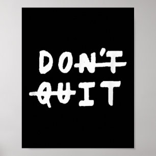 Avsluta (gör det) Gym Fitness Motivation Tee Sloga Poster