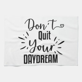 Avsluta inte din Daydröm Kökshandduk