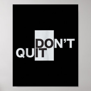Avsluta inte Tanktopet Motivering Poster