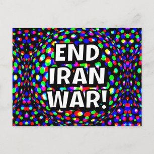 AVSLUTA IRAN-KRIGET! (du kan byta orden) Vykort