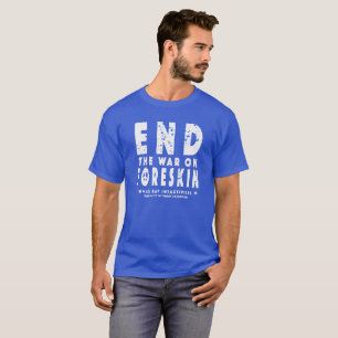Avsluta krig på Foreskin, T-tröja T Shirt