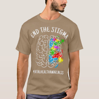 Avsluta målningen Stigma Mental Health Awareness B T Shirt
