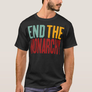 Avsluta monarkiåterretro-text t shirt