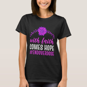 Avsluta överdos med tro kommer hopp Lila blommig F T Shirt