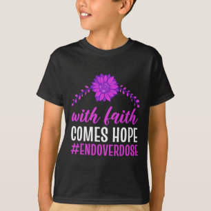 Avsluta överdos Med tro kommer hopp Lila blomsterm T Shirt