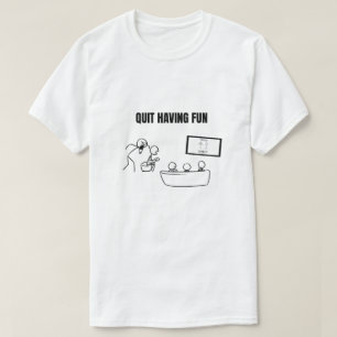 Avsluta Roligt T Shirt