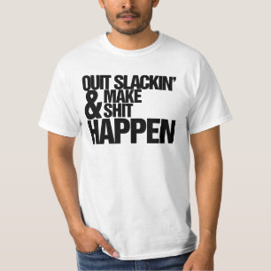 Avsluta slackin-parodin t shirt