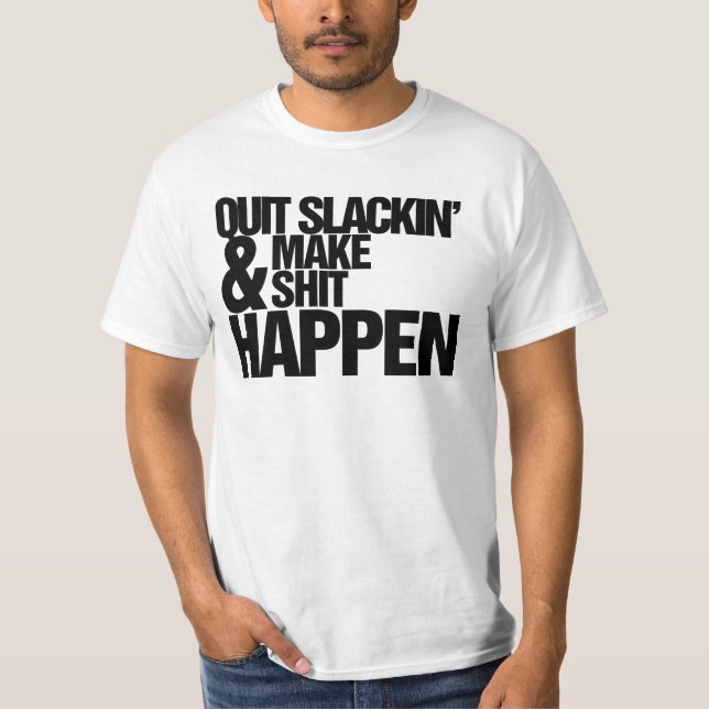 Avsluta slackin-parodin t shirt (Framsida)