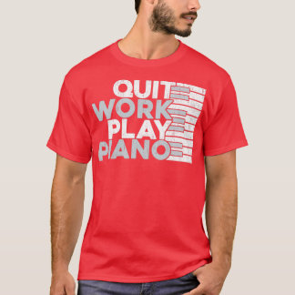 Avsluta spelet Piano Gift Piano Idea T Shirt