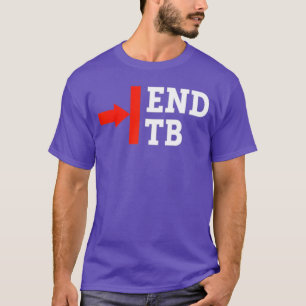Avsluta tuberkulos Världens tuberkulosdag medveten T Shirt