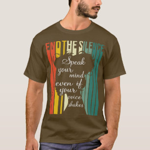 Avsluta tystnaden och tala ditt sinne t shirt