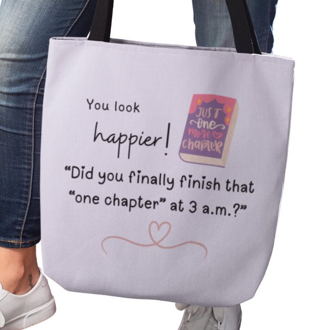 Avslutade du äntligen "det där kapitlet" kl. 15.00 tygkasse (You look happier! "Did you finally finish that "one chapter" at 3a.m.?")