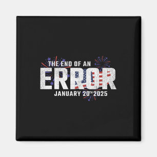 Avslutande av ett fel Invigningen den 20 januari 2 Magnet