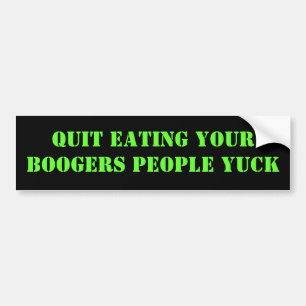AVSLUTAT ÄTA DITT FOLK FÖR BOOGERS YUCK BILDEKAL