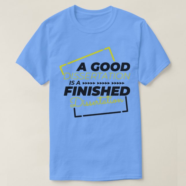 Avslutat dissertering Phd student present1 T Shirt (Design framsida)