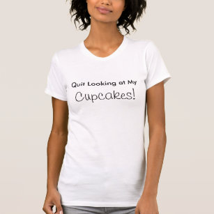 Avslutat tittar mitt, muffins! t-shirt