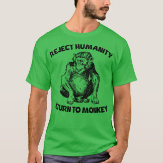 Avvisa mänskligheten att återgå till apa t shirt