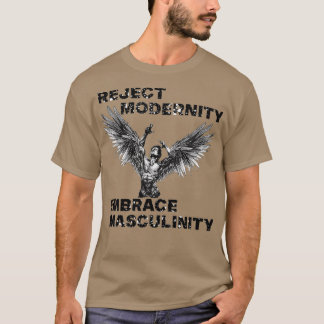 Avvisa modernt embrace Masculinity T Shirt