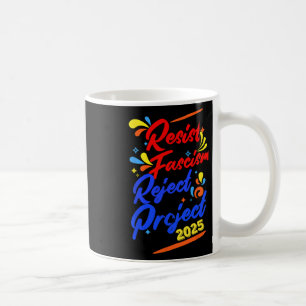 Avvisa projekt 2025 med att motstå fascism kaffemugg