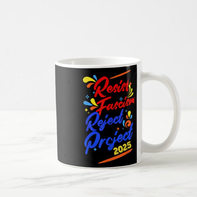 Avvisa projekt 2025 med att motstå fascism kaffemugg (Höger)