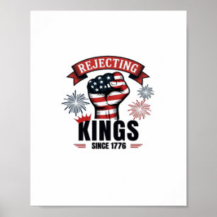 Avvisar kungar sedan 1776 Patriotisk estetik Poster