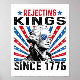 Avvisning av Kung sedan 1776 av USA flagga Vin, st Poster