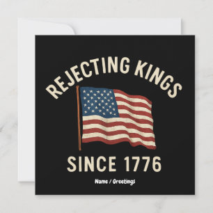 Avvisning av Kung sedan 1776 Patriotic 4 juli Inbjudningar