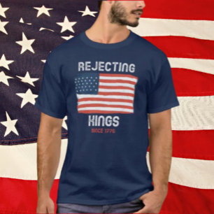 Avvisning av Kung sedan 1776 Shirt T