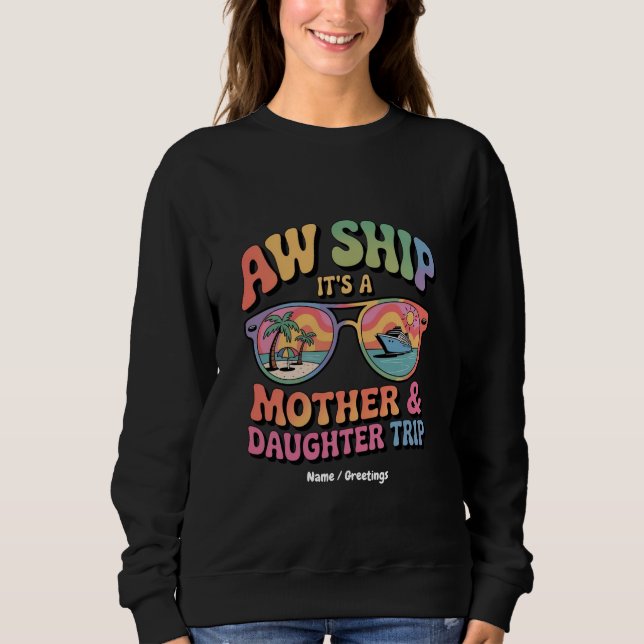 Aw Frakt Det är en Mamma och DaughCruise Resa Funn T Shirt (Framsida)