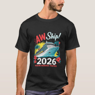 Aw Frakt Skapar minnen tillsammans 2026 T Shirt