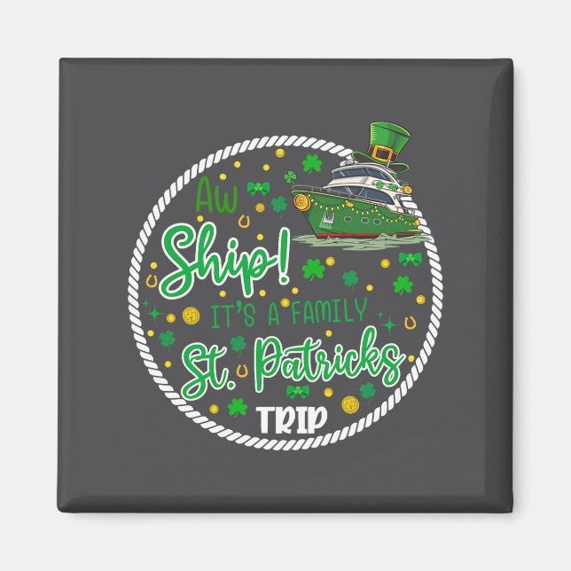 Aw It's A Saint Partrick Cruise Trip Family Reunio Magnet (Framsidan)
