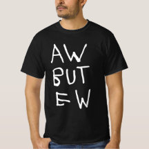 Aw men Ew Blackt-shirt