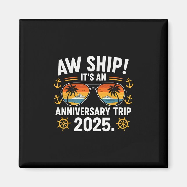 Aw Ship årsdag resa 2025 kryssning par semester Magnet (Framsidan)