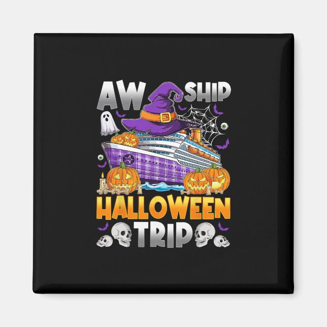 Aw Ship Halloween-resa Kryssning Squad cruising be Magnet (Framsidan)